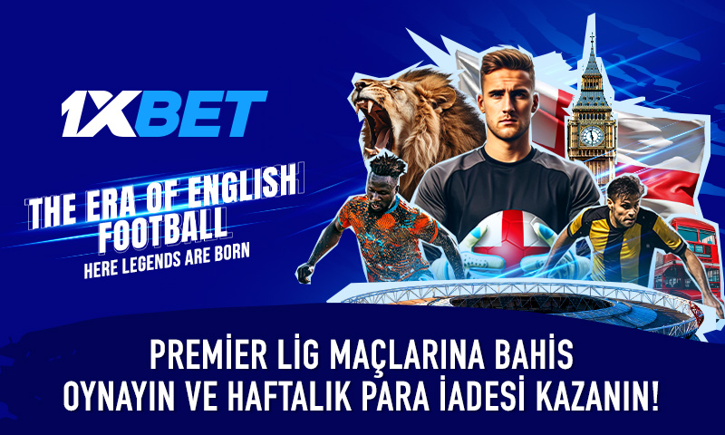 Premier Lig 1xBet Bahisleri